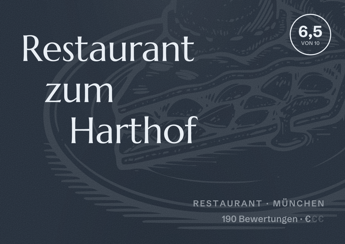 Illustriertes Poster von Restaurant zum Harthof, Restaurant in München: Bewertung 6,5 von 10 aus 190 Bewertungen, Preisniveau €