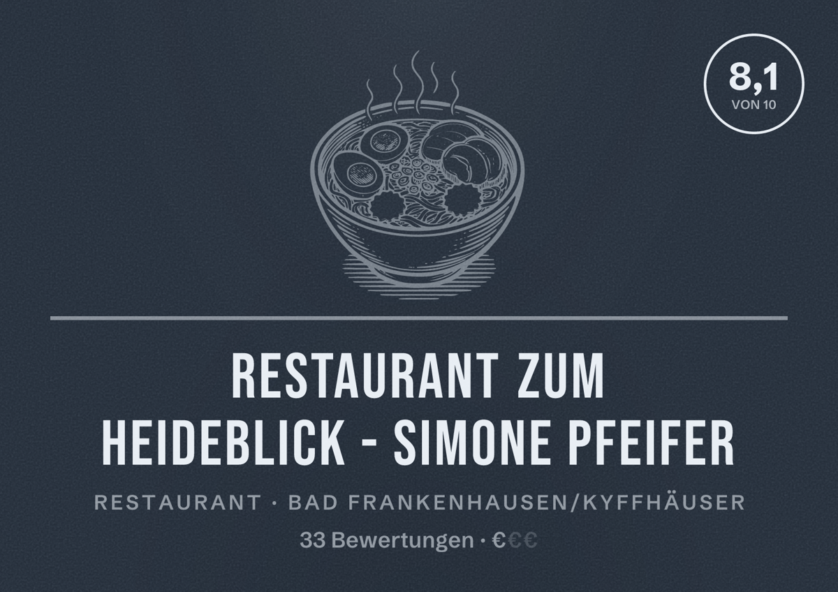 Illustriertes Poster von Restaurant Zum Heideblick - Simone Pfeifer, Restaurant in Bad Frankenhausen/Kyffhäuser: Bewertung 8,1 von 10 aus 33 Bewertungen, Preisniveau €