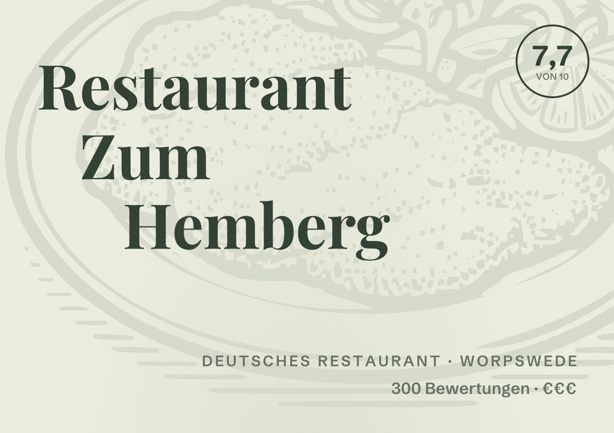 Illustriertes Poster von Restaurant Zum Hemberg, Deutsches Restaurant in Worpswede: Bewertung 7,7 von 10 aus 300 Bewertungen, Preisniveau €€€