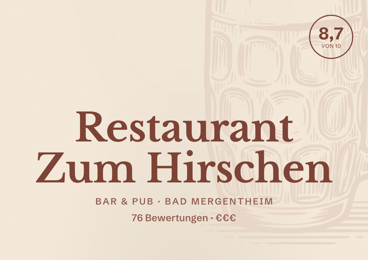 Illustriertes Poster von Restaurant Zum Hirschen, Bar & Pub in Bad Mergentheim: Bewertung 8,7 von 10 aus 76 Bewertungen, Preisniveau €€€
