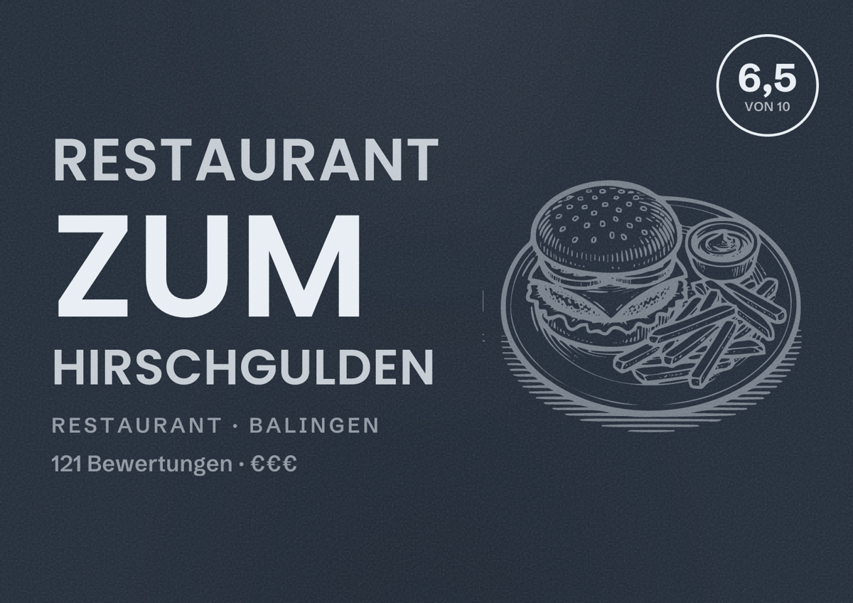 Illustriertes Poster von Restaurant Zum Hirschgulden, Restaurant in Balingen: Bewertung 6,5 von 10 aus 121 Bewertungen, Preisniveau €€€