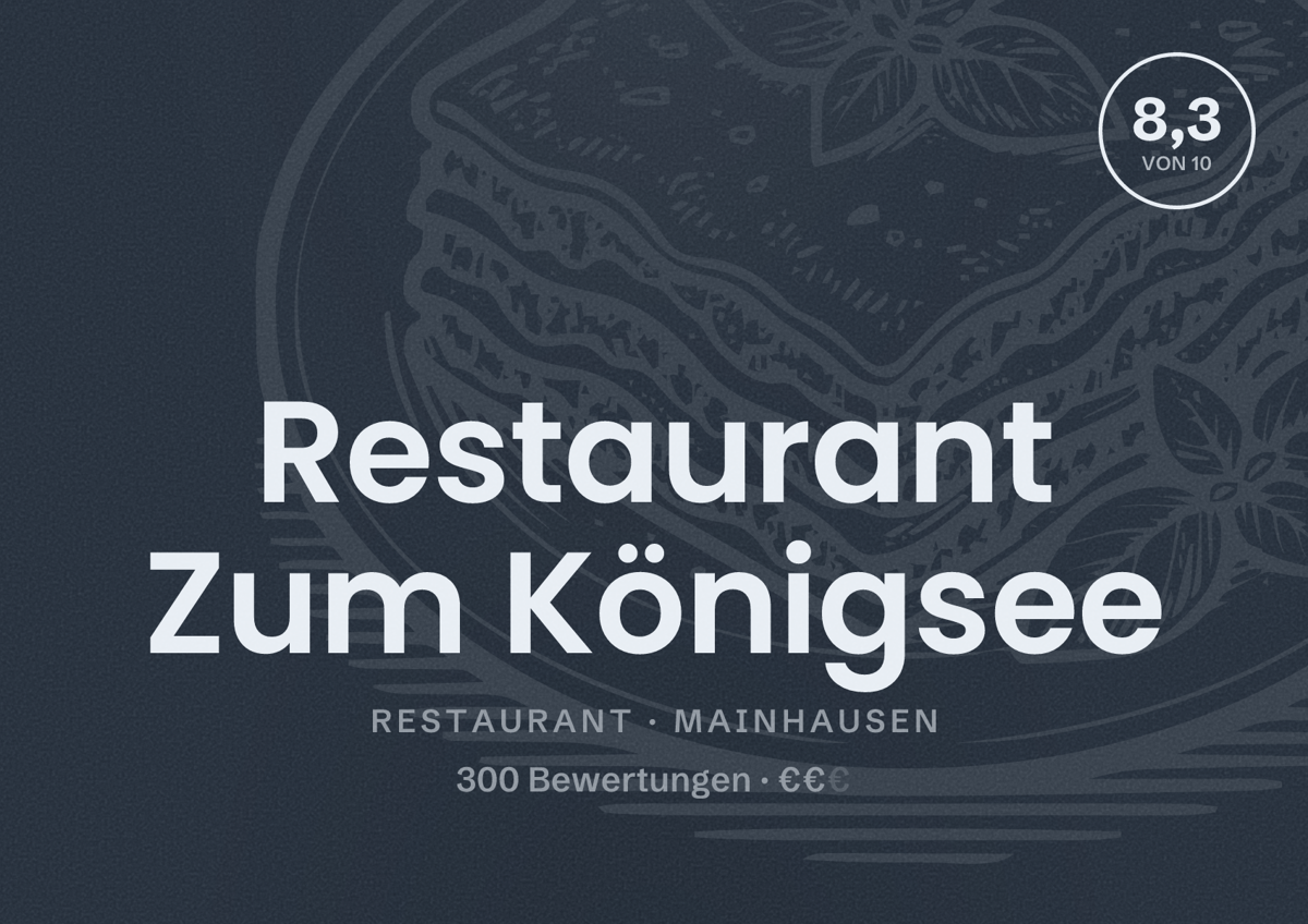 Illustriertes Poster von Restaurant Zum Königsee, Restaurant in Mainhausen: Bewertung 8,3 von 10 aus 300 Bewertungen, Preisniveau €€