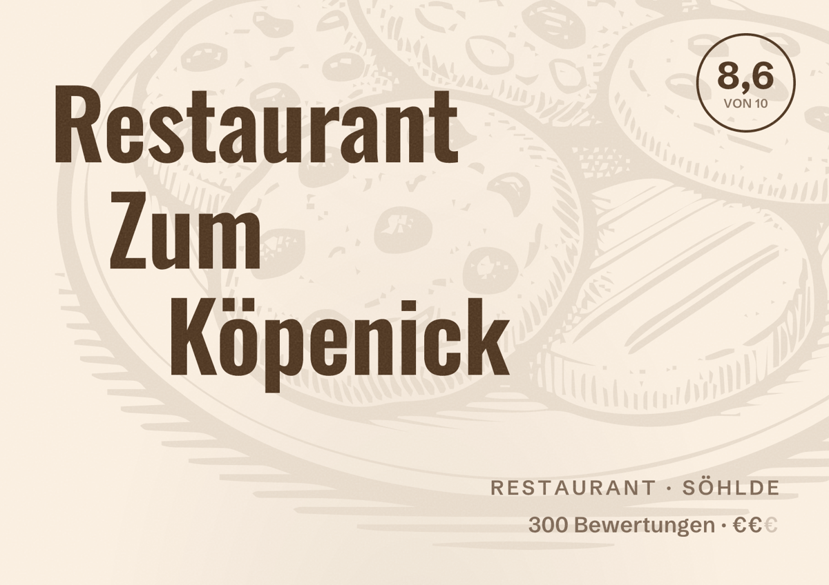 Illustriertes Poster von Restaurant Zum Köpenick, Restaurant in Söhlde: Bewertung 8,6 von 10 aus 300 Bewertungen, Preisniveau €€