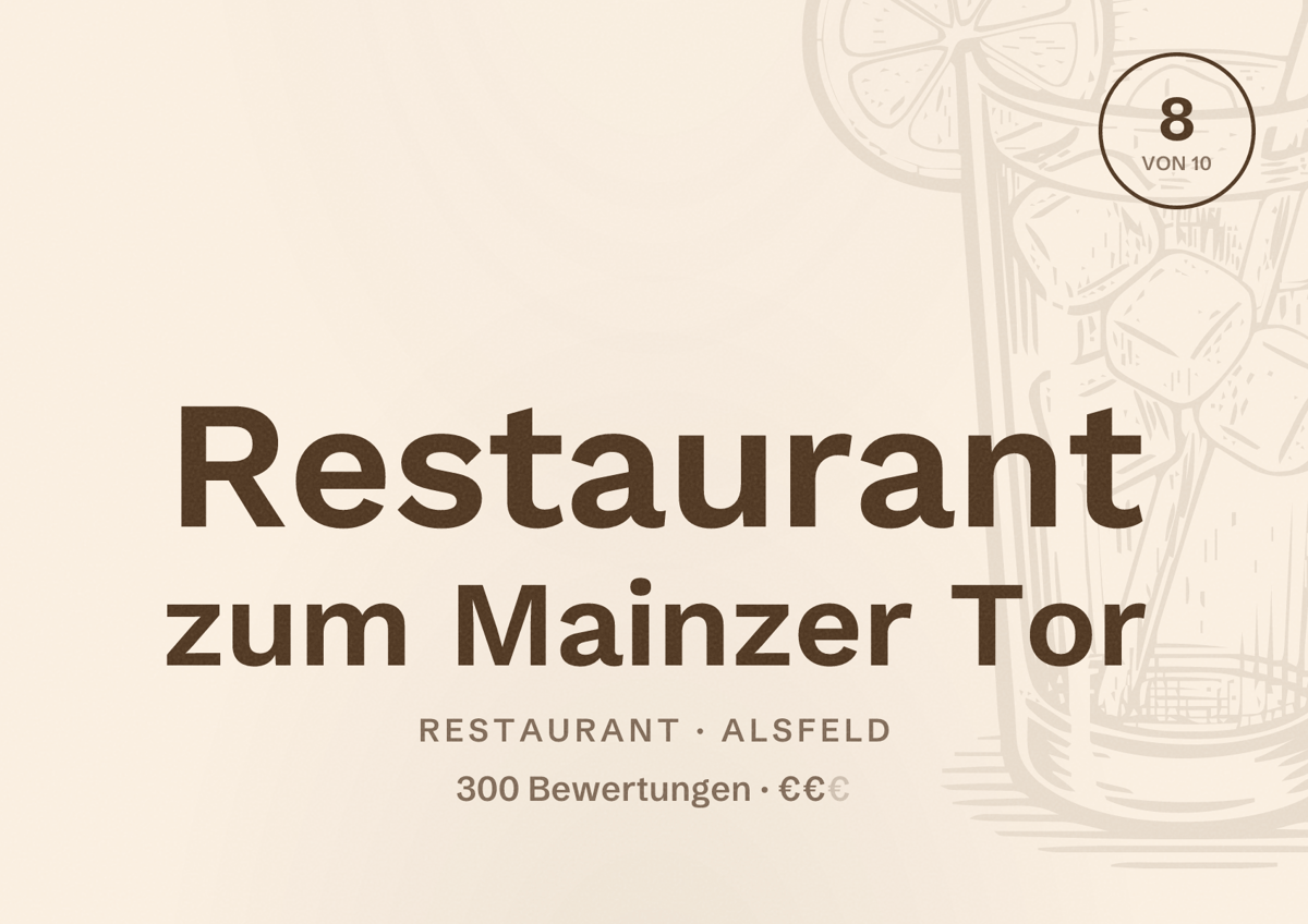 Illustriertes Poster von Restaurant zum Mainzer Tor, Restaurant in Alsfeld: Bewertung 8 von 10 aus 300 Bewertungen, Preisniveau €€