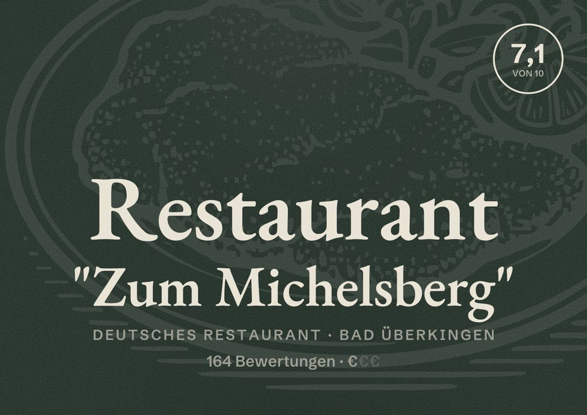 Illustriertes Poster von Restaurant "Zum Michelsberg", Deutsches Restaurant in Bad Überkingen: Bewertung 7,1 von 10 aus 164 Bewertungen, Preisniveau €