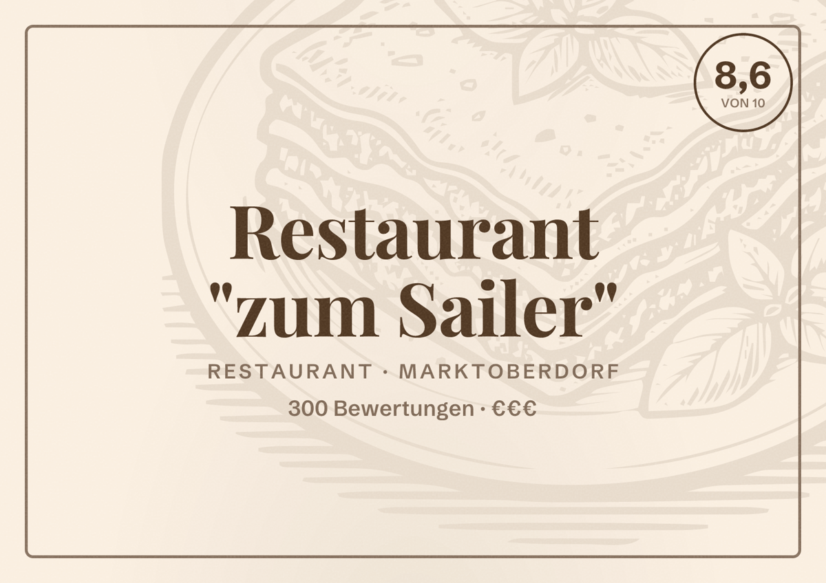 Illustriertes Poster von Restaurant "zum Sailer", Restaurant in Marktoberdorf: Bewertung 8,6 von 10 aus 300 Bewertungen, Preisniveau €€€