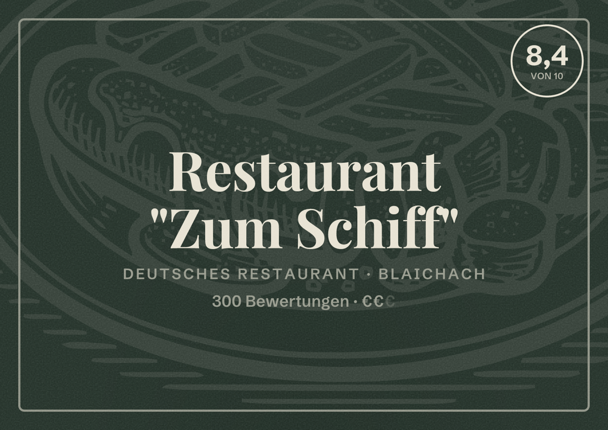Illustriertes Poster von Restaurant "Zum Schiff", Deutsches Restaurant in Blaichach: Bewertung 8,4 von 10 aus 300 Bewertungen, Preisniveau €€