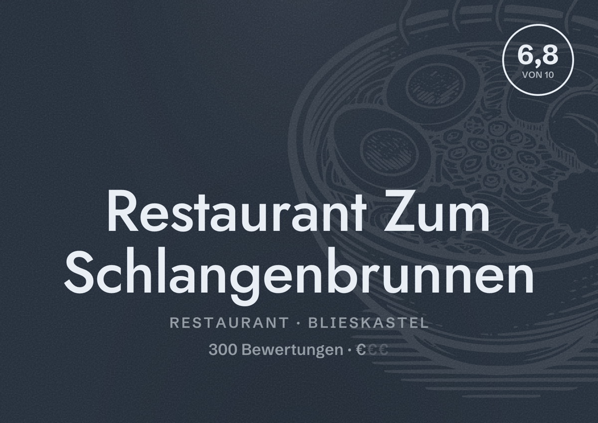 Illustriertes Poster von Restaurant Zum Schlangenbrunnen, Restaurant in Blieskastel: Bewertung 6,8 von 10 aus 300 Bewertungen, Preisniveau €