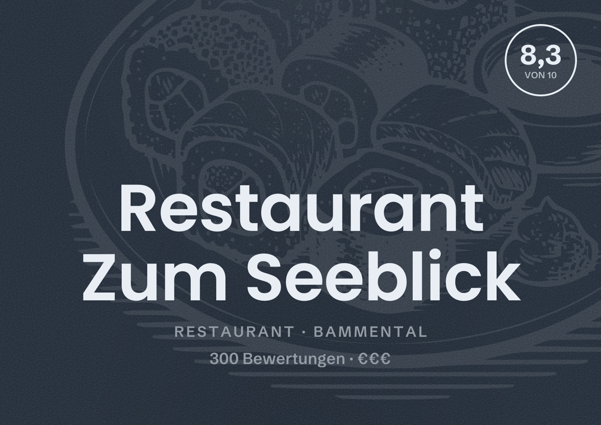Illustriertes Poster von Restaurant Zum Seeblick, Restaurant in Bammental: Bewertung 8,3 von 10 aus 300 Bewertungen, Preisniveau €€€