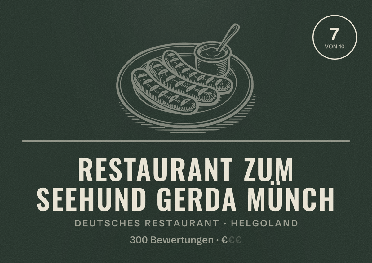 Illustriertes Poster von Restaurant Zum Seehund Gerda Münch, Deutsches Restaurant in Helgoland: Bewertung 7 von 10 aus 300 Bewertungen, Preisniveau €