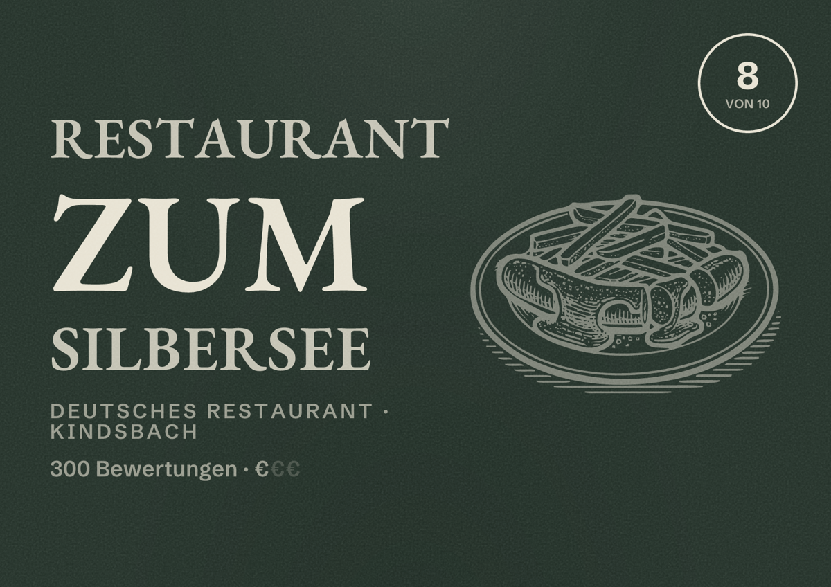 Illustriertes Poster von Restaurant Zum Silbersee, Deutsches Restaurant in Kindsbach: Bewertung 8 von 10 aus 300 Bewertungen, Preisniveau €