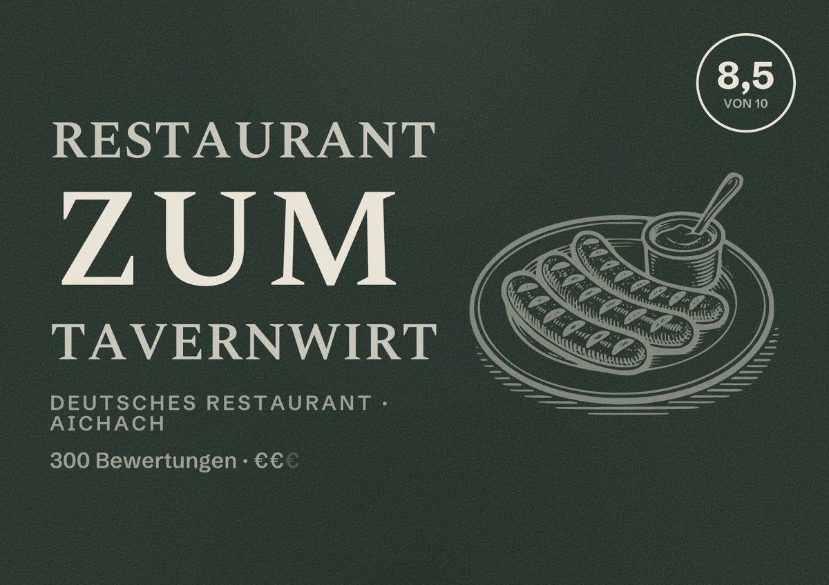 Illustriertes Poster von Restaurant Zum Tavernwirt, Deutsches Restaurant in Aichach: Bewertung 8,5 von 10 aus 300 Bewertungen, Preisniveau €€