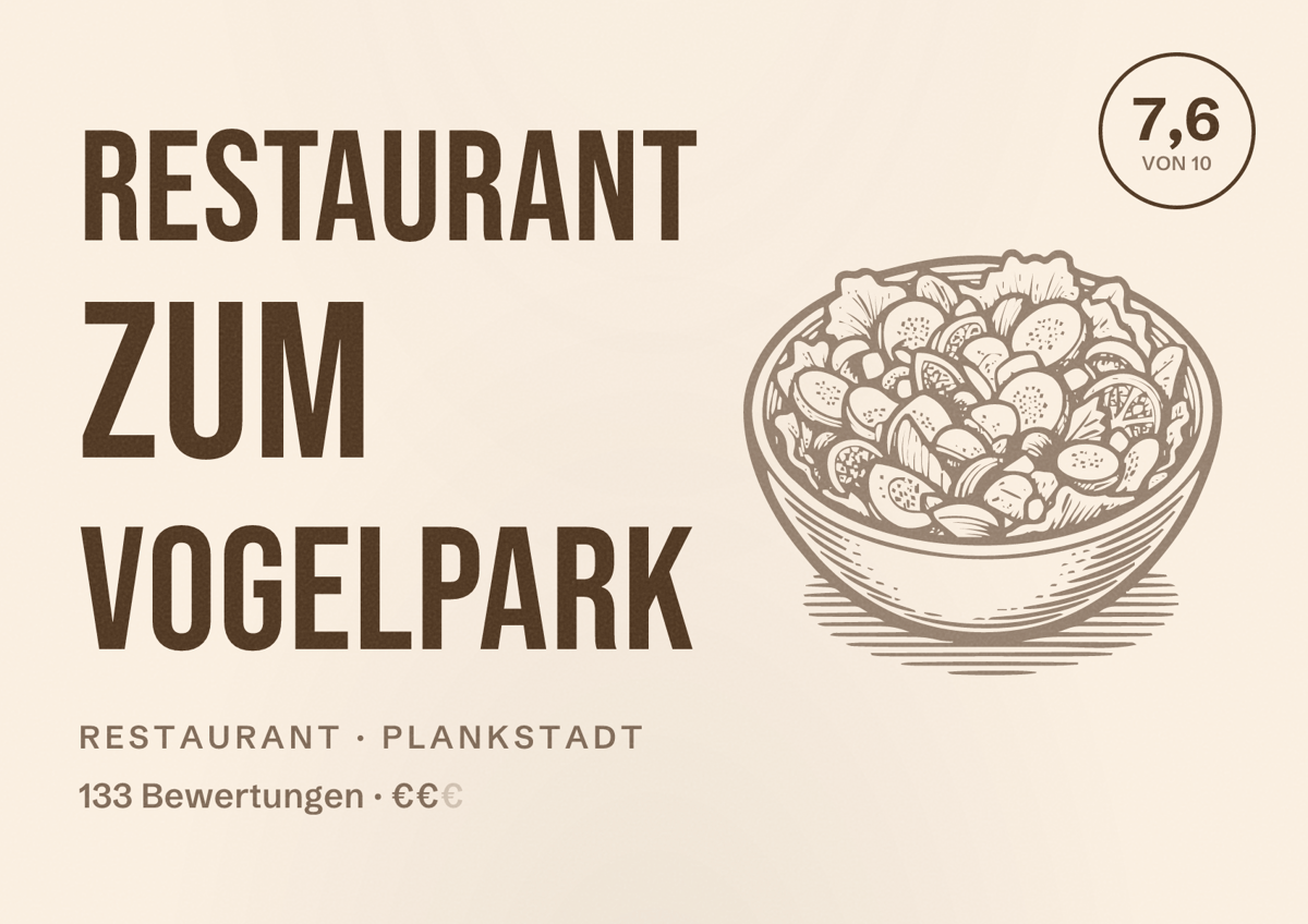Illustriertes Poster von Restaurant zum Vogelpark, Restaurant in Plankstadt: Bewertung 7,6 von 10 aus 133 Bewertungen, Preisniveau €€
