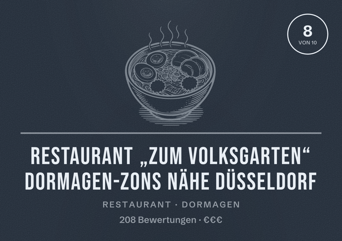Illustriertes Poster von Restaurant „Zum Volksgarten“ Dormagen-Zons nähe Düsseldorf, Restaurant in Dormagen: Bewertung 8 von 10 aus 208 Bewertungen, Preisniveau €€€