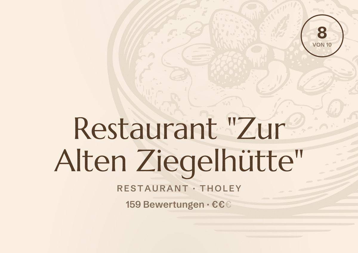 Illustriertes Poster von Restaurant "Zur Alten Ziegelhütte", Restaurant in Tholey: Bewertung 8 von 10 aus 159 Bewertungen, Preisniveau €€