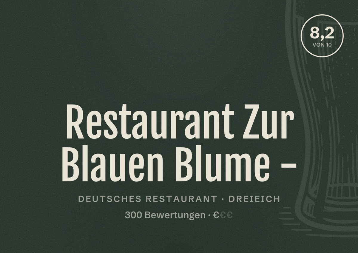Illustriertes Poster von Restaurant Zur Blauen Blume -, Deutsches Restaurant in Dreieich: Bewertung 8,2 von 10 aus 300 Bewertungen, Preisniveau €