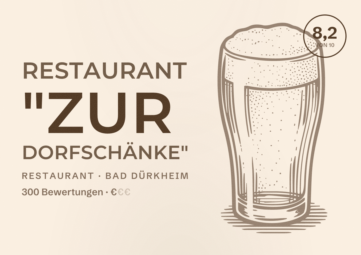 Illustriertes Poster von Restaurant "Zur Dorfschänke", Restaurant in Bad Dürkheim: Bewertung 8,2 von 10 aus 300 Bewertungen, Preisniveau €