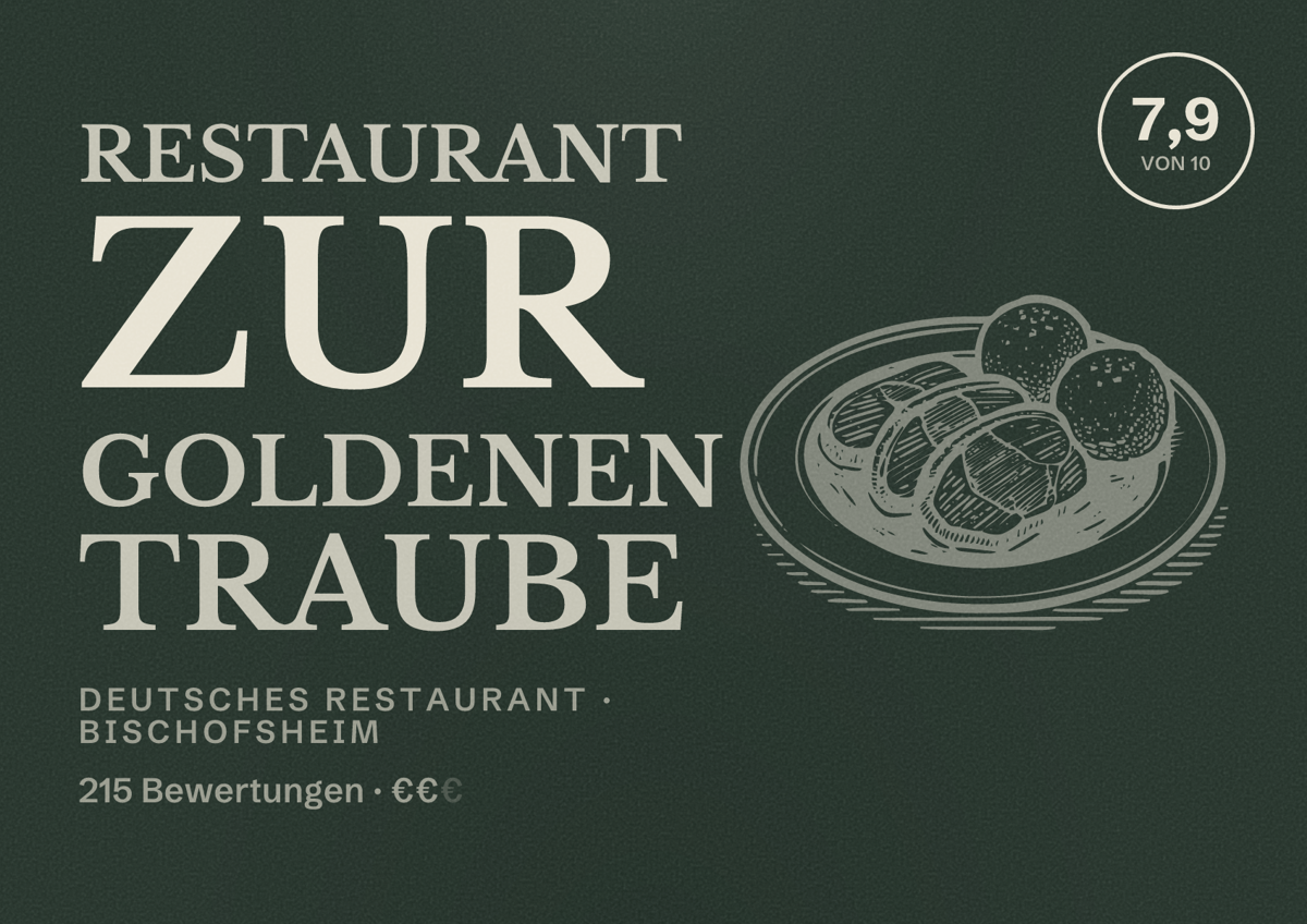 Illustriertes Poster von Restaurant Zur Goldenen Traube, Deutsches Restaurant in Bischofsheim: Bewertung 7,9 von 10 aus 215 Bewertungen, Preisniveau €€