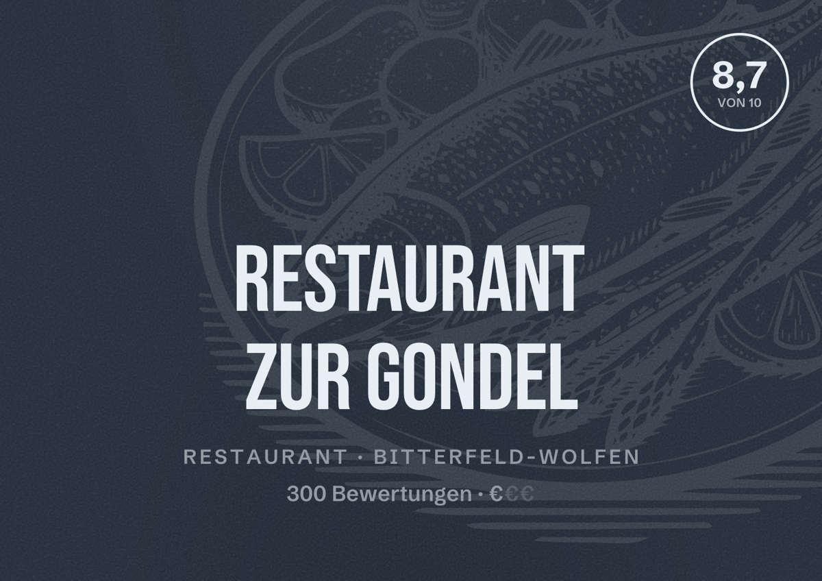 Illustriertes Poster von Restaurant Zur Gondel, Restaurant in Bitterfeld-Wolfen: Bewertung 8,7 von 10 aus 300 Bewertungen, Preisniveau €