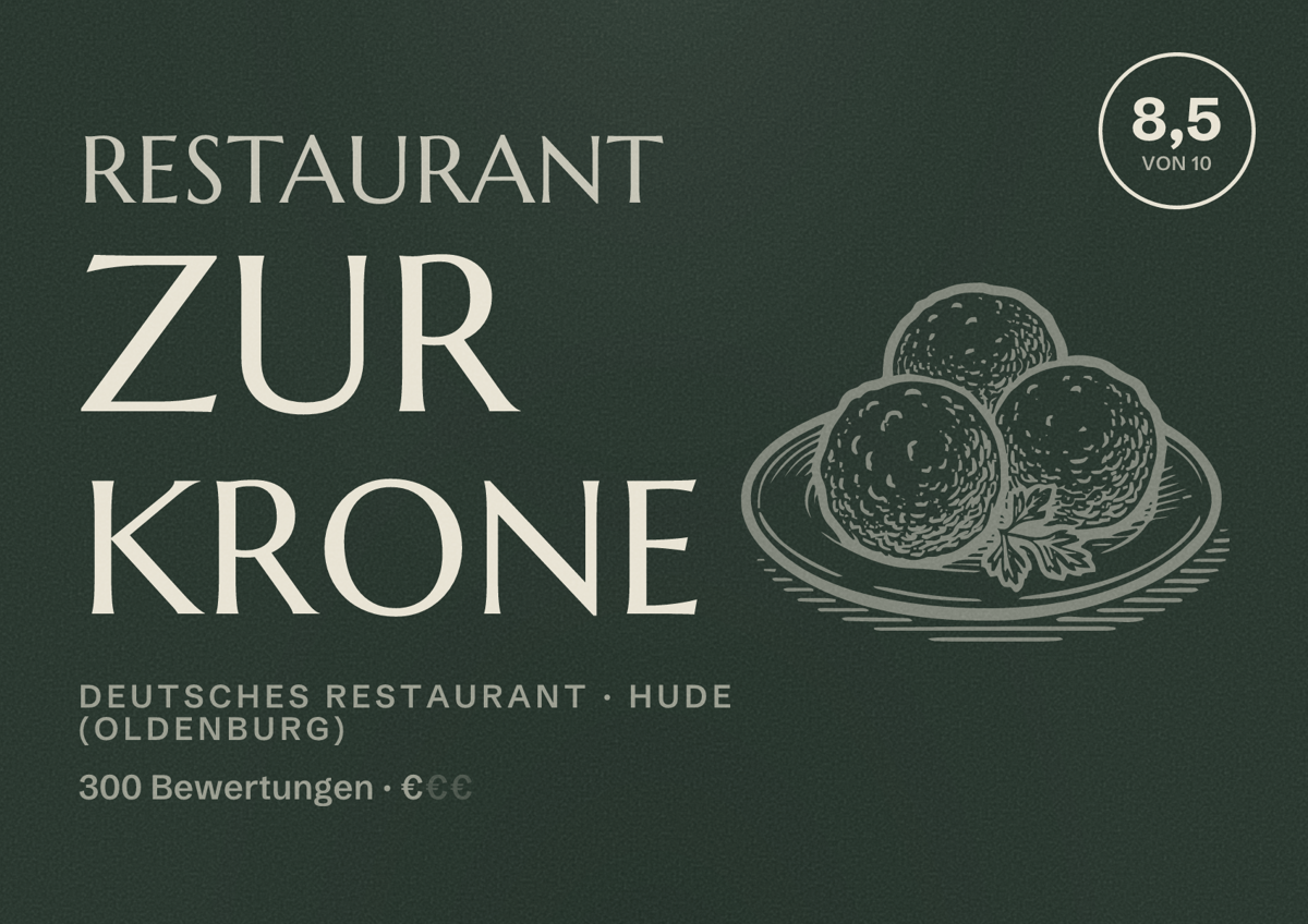 Illustriertes Poster von Restaurant Zur Krone, Deutsches Restaurant in Hude (Oldenburg): Bewertung 8,5 von 10 aus 300 Bewertungen, Preisniveau €