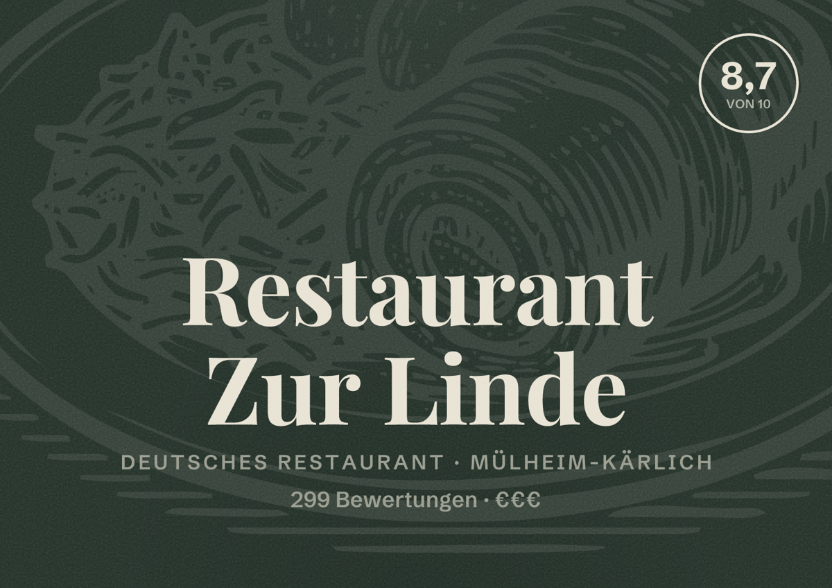Illustriertes Poster von Restaurant Zur Linde, Deutsches Restaurant in Mülheim-Kärlich: Bewertung 8,7 von 10 aus 299 Bewertungen, Preisniveau €€€