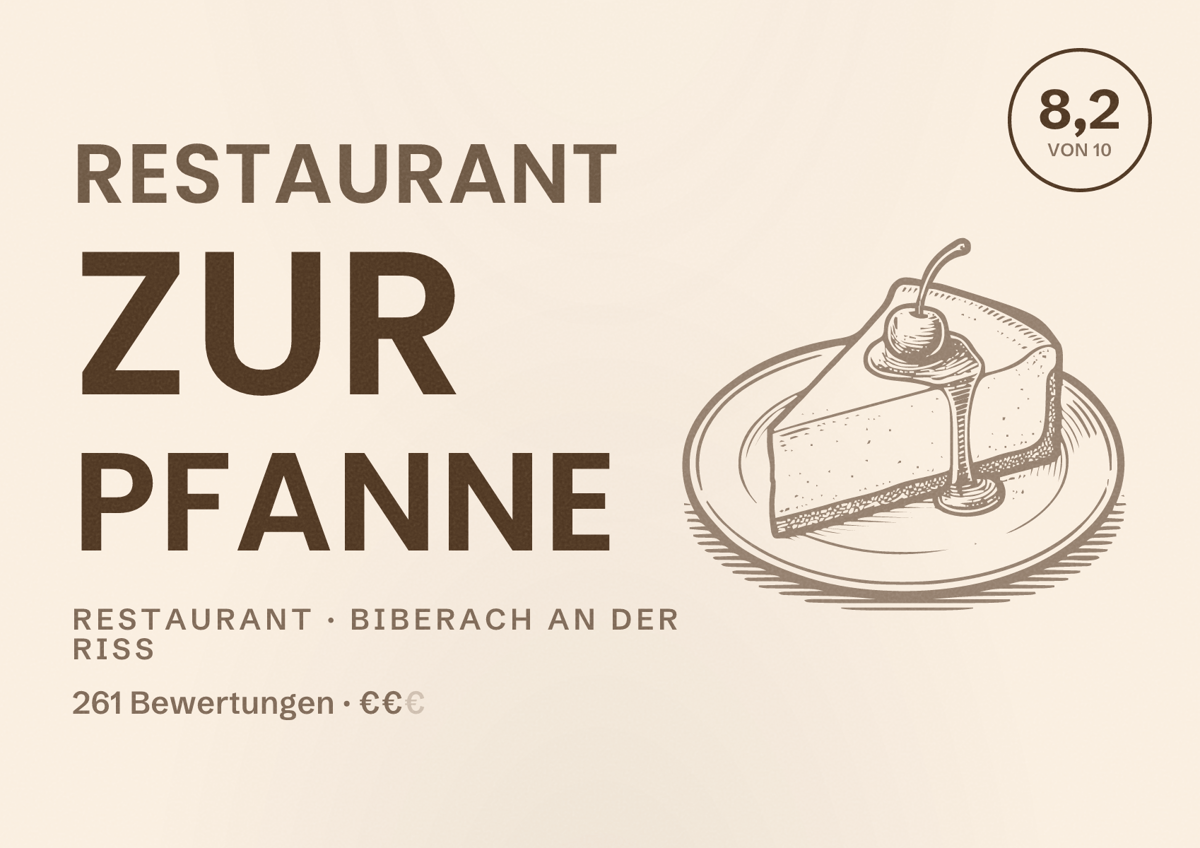Illustriertes Poster von Restaurant zur Pfanne, Restaurant in Biberach an der Riß: Bewertung 8,2 von 10 aus 261 Bewertungen, Preisniveau €€
