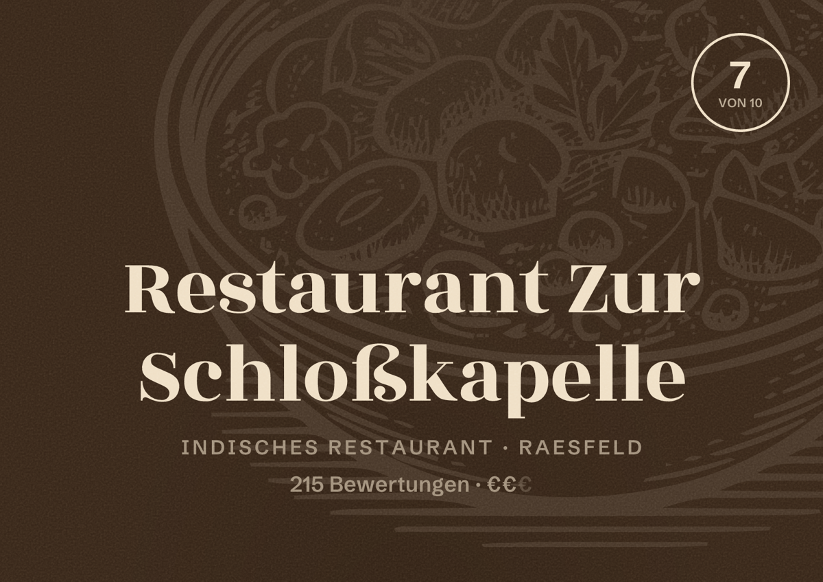 Illustriertes Poster von Restaurant Zur Schloßkapelle, Indisches Restaurant in Raesfeld: Bewertung 7 von 10 aus 215 Bewertungen, Preisniveau €€
