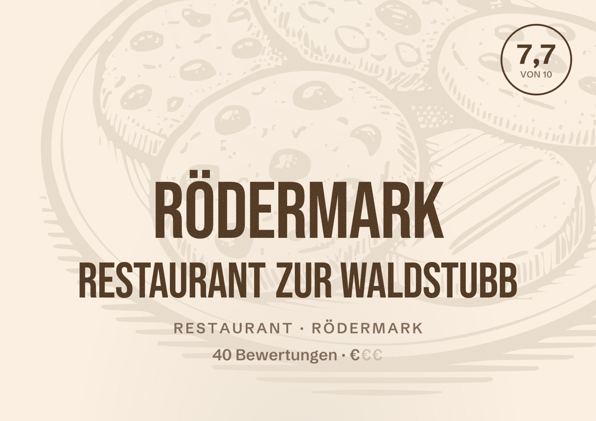 Illustriertes Poster von Rödermark Restaurant zur Waldstubb, Restaurant in Rödermark: Bewertung 7,7 von 10 aus 40 Bewertungen, Preisniveau €