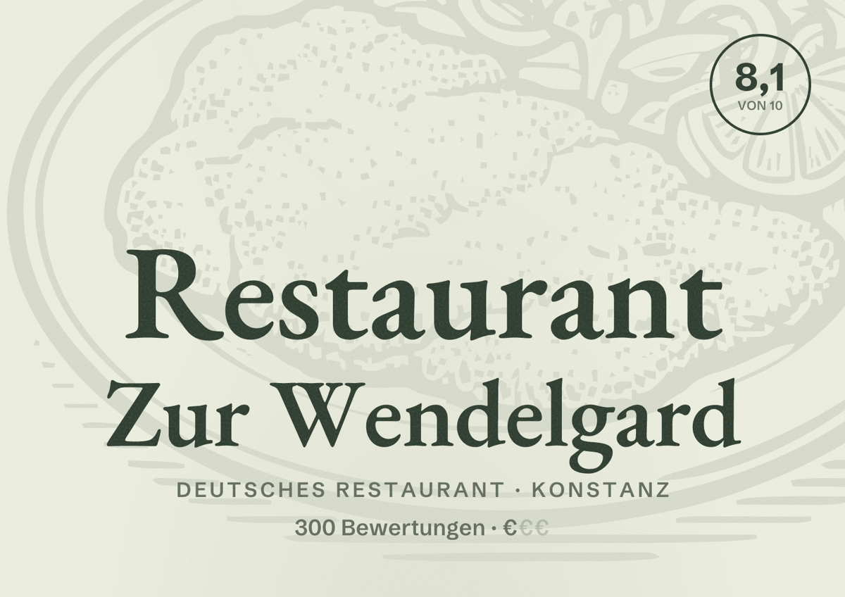 Illustriertes Poster von Restaurant Zur Wendelgard, Deutsches Restaurant in Konstanz: Bewertung 8,1 von 10 aus 300 Bewertungen, Preisniveau €