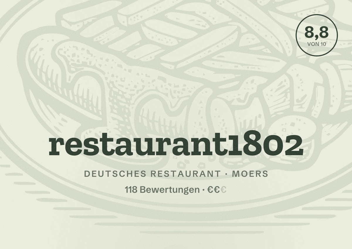 Illustriertes Poster von restaurant1802, Deutsches Restaurant in Moers: Bewertung 8,8 von 10 aus 118 Bewertungen, Preisniveau €€
