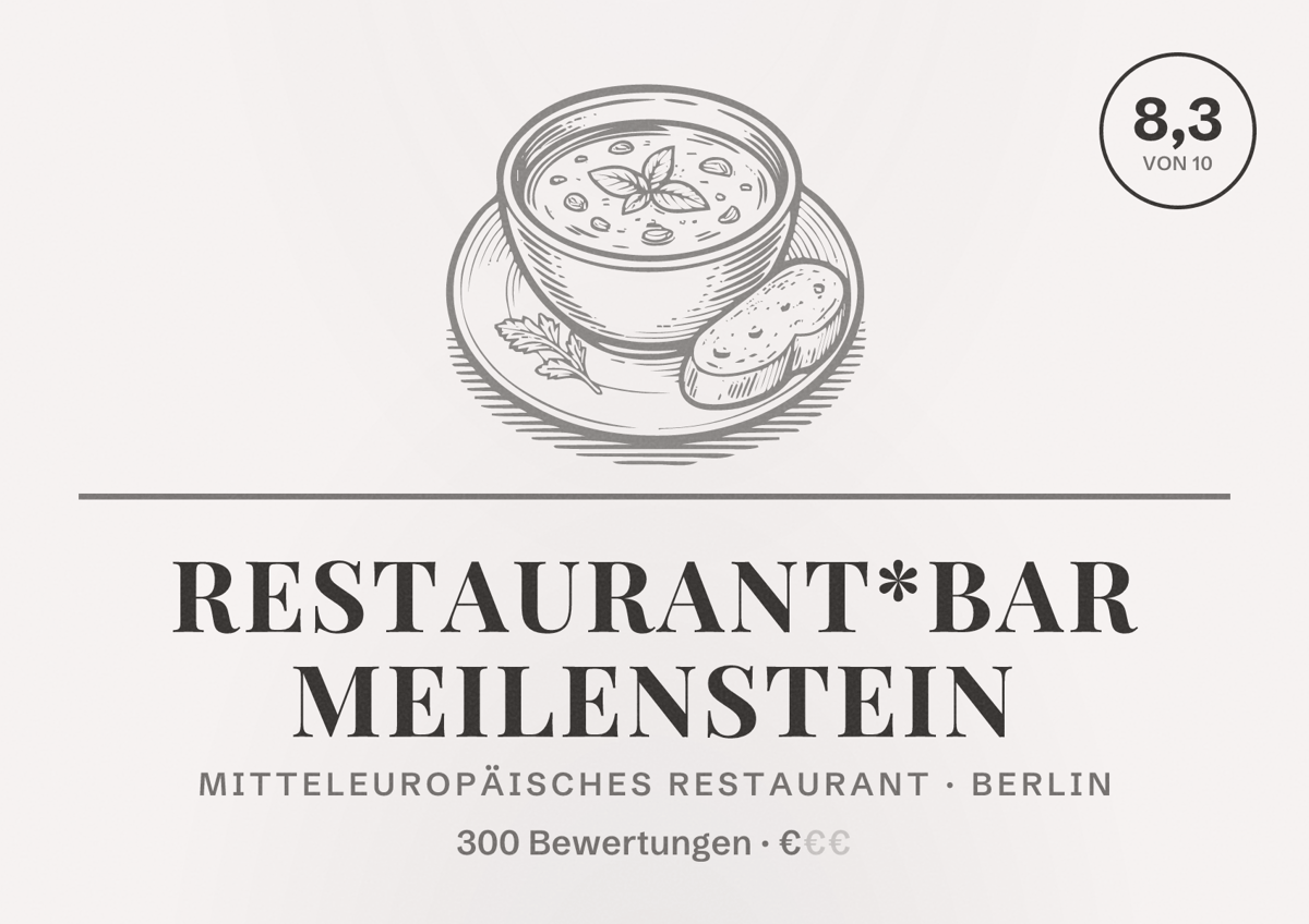 Illustriertes Poster von Restaurant*Bar MeilenStein, Mitteleuropäisches Restaurant in Berlin: Bewertung 8,3 von 10 aus 300 Bewertungen, Preisniveau €