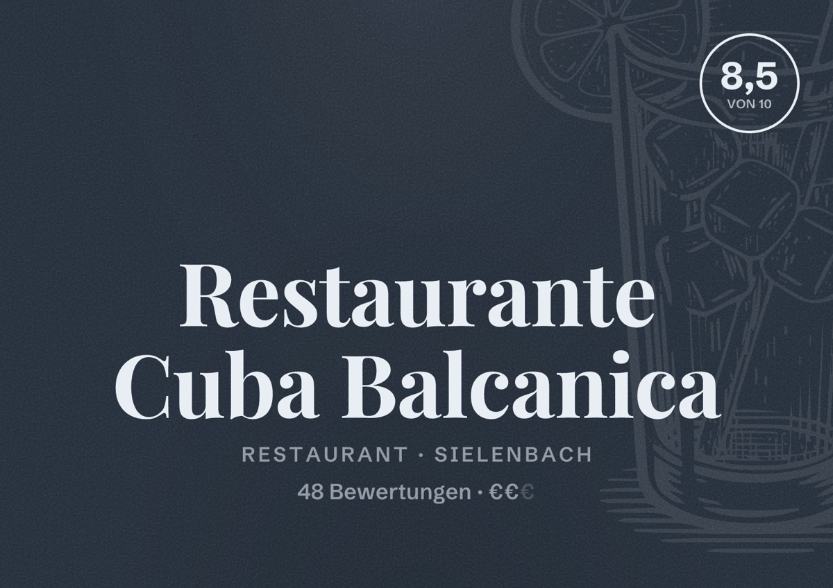 Illustriertes Poster von Restaurante Cuba Balcanica, Restaurant in Sielenbach: Bewertung 8,5 von 10 aus 48 Bewertungen, Preisniveau €€