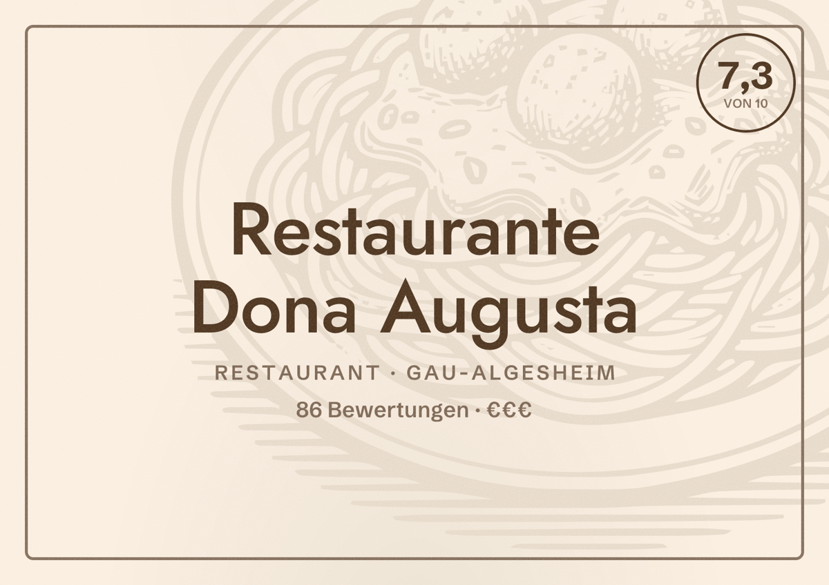 Illustriertes Poster von Restaurante Dona Augusta, Restaurant in Gau-Algesheim: Bewertung 7,3 von 10 aus 86 Bewertungen, Preisniveau €€€