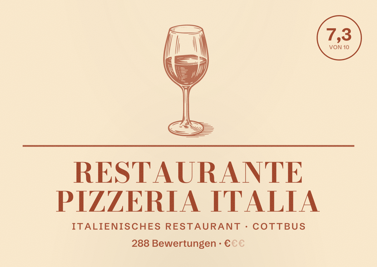 Illustriertes Poster von Restaurante Pizzeria Italia, Italienisches Restaurant in Cottbus: Bewertung 7,3 von 10 aus 288 Bewertungen, Preisniveau €