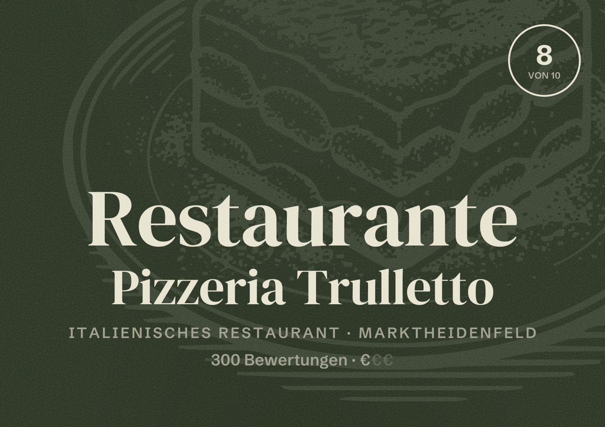 Illustriertes Poster von Restaurante Pizzeria Trulletto, Italienisches Restaurant in Marktheidenfeld: Bewertung 8 von 10 aus 300 Bewertungen, Preisniveau €