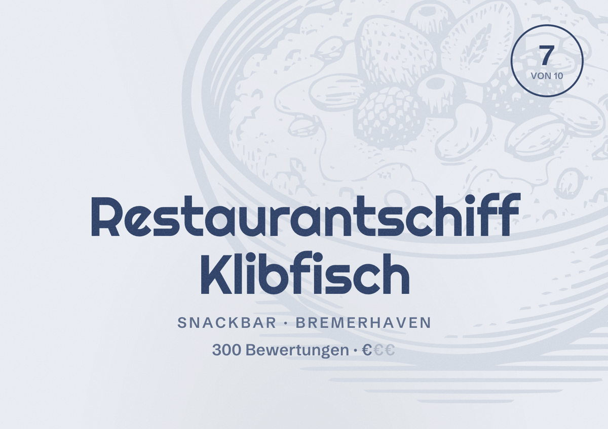 Illustriertes Poster von Restaurantschiff Klibfisch, Snackbar in Bremerhaven: Bewertung 7 von 10 aus 300 Bewertungen, Preisniveau €