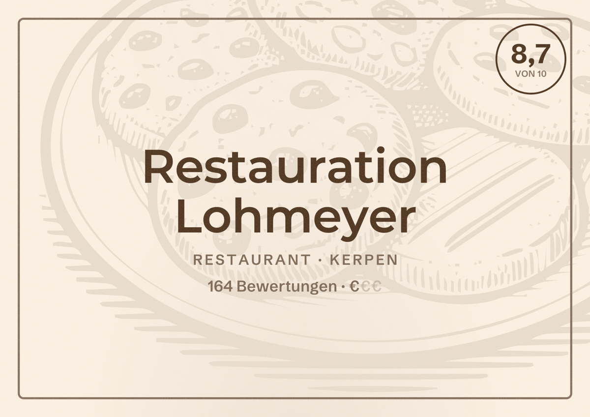 Illustriertes Poster von Restauration Lohmeyer, Restaurant in Kerpen: Bewertung 8,7 von 10 aus 164 Bewertungen, Preisniveau €