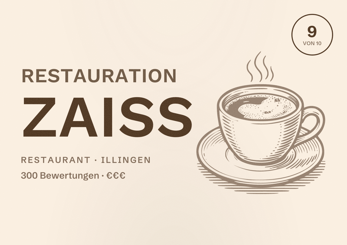 Illustriertes Poster von Restauration Zaiß, Restaurant in Illingen: Bewertung 9 von 10 aus 300 Bewertungen, Preisniveau €€€