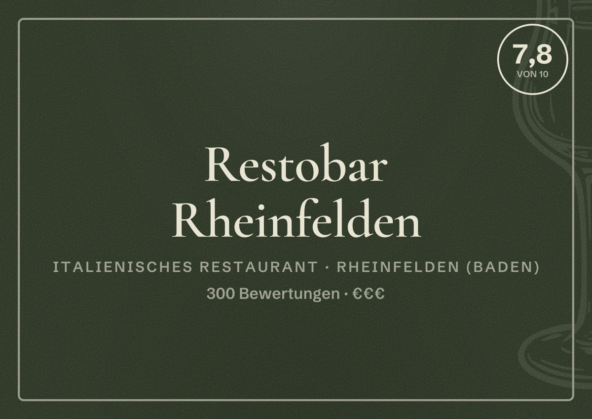 Illustriertes Poster von Restobar Rheinfelden, Italienisches Restaurant in Rheinfelden (Baden): Bewertung 7,8 von 10 aus 300 Bewertungen, Preisniveau €€€