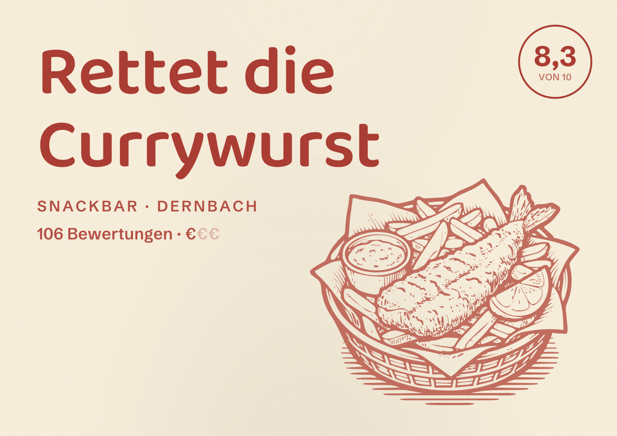 Illustriertes Poster von Rettet die Currywurst, Snackbar in Dernbach: Bewertung 8,3 von 10 aus 106 Bewertungen, Preisniveau €