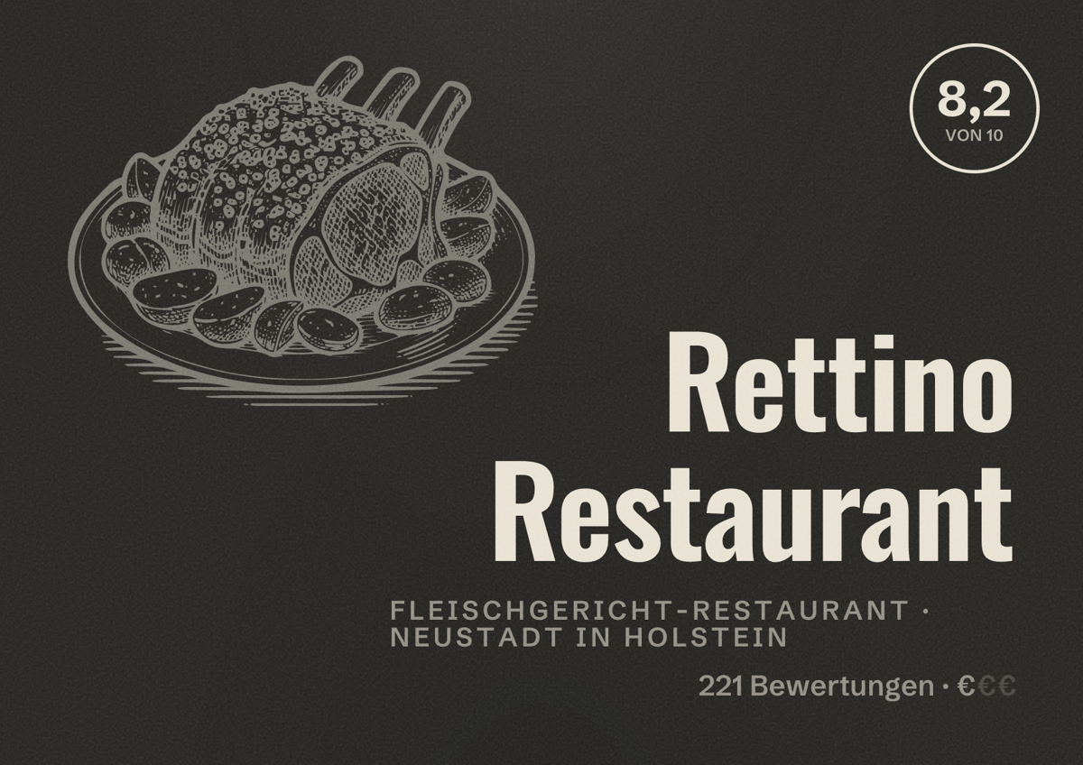 Illustriertes Poster von Rettino Restaurant, Fleischgericht-Restaurant in Neustadt in Holstein: Bewertung 8,2 von 10 aus 221 Bewertungen, Preisniveau €
