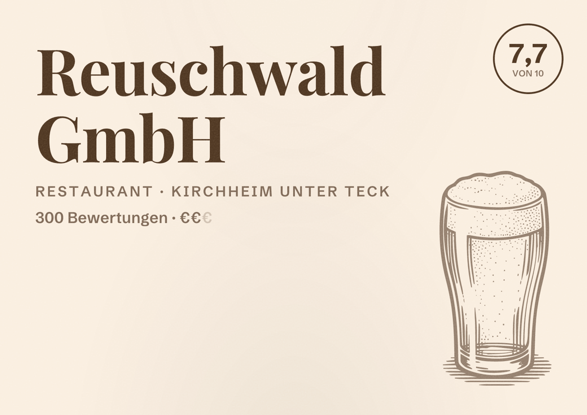 Illustriertes Poster von Reuschwald GmbH, Restaurant in Kirchheim unter Teck: Bewertung 7,7 von 10 aus 300 Bewertungen, Preisniveau €€