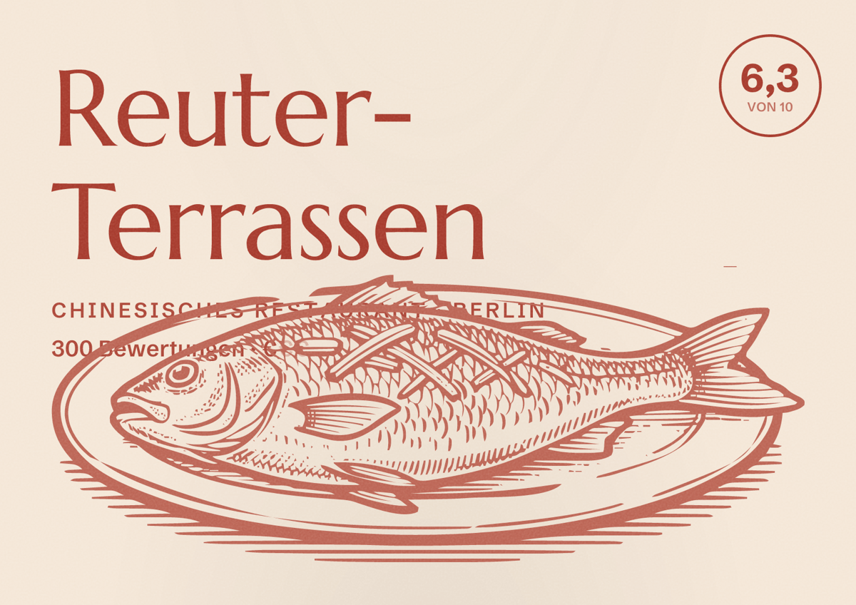 Illustriertes Poster von Reuter- Terrassen, Chinesisches Restaurant in Berlin: Bewertung 6,3 von 10 aus 300 Bewertungen, Preisniveau €