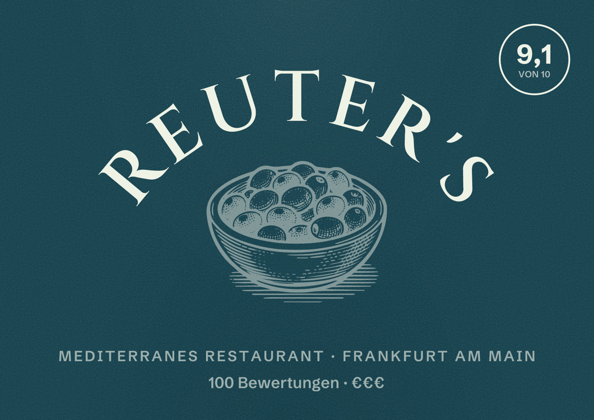 Illustriertes Poster von Reuter's, Mediterranes Restaurant in Frankfurt am Main: Bewertung 9,1 von 10 aus 100 Bewertungen, Preisniveau €€€
