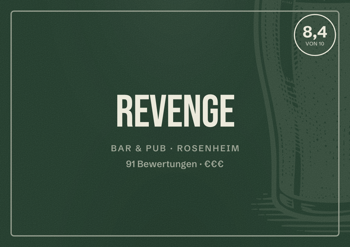 Illustriertes Poster von Revenge, Bar & Pub in Rosenheim: Bewertung 8,4 von 10 aus 91 Bewertungen, Preisniveau €€€