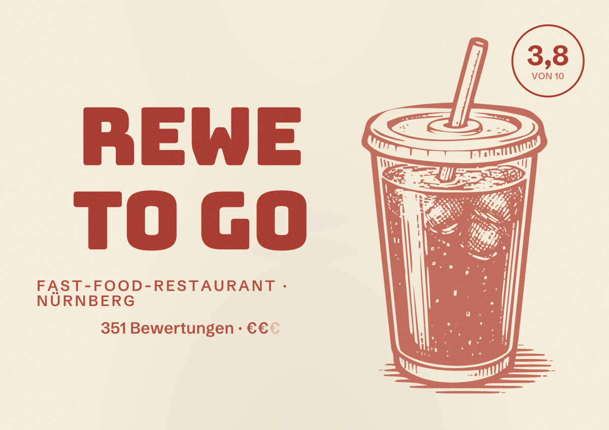 Illustriertes Poster von REWE To Go, Fast-Food-Restaurant in Nürnberg: Bewertung 3,8 von 10 aus 351 Bewertungen, Preisniveau €€