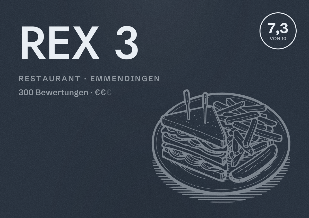 Illustriertes Poster von REX 3, Restaurant in Emmendingen: Bewertung 7,3 von 10 aus 300 Bewertungen, Preisniveau €€
