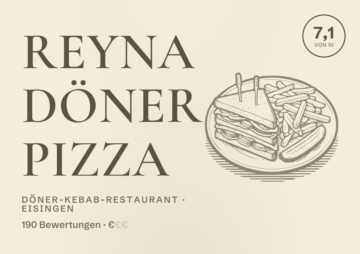 Illustriertes Poster von Reyna Döner Pizza, Döner-Kebab-Restaurant in Eisingen: Bewertung 7,1 von 10 aus 190 Bewertungen, Preisniveau €