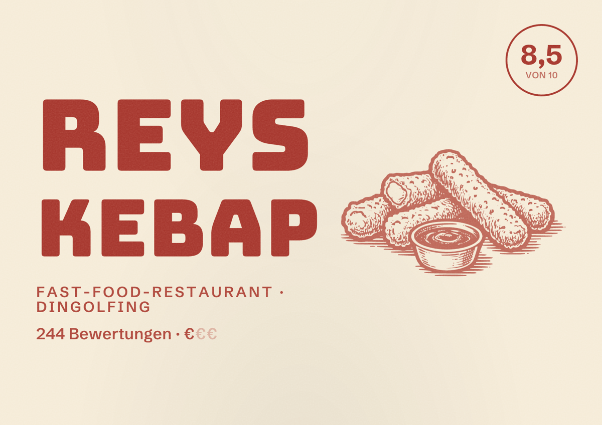Illustriertes Poster von Reys Kebap, Fast-Food-Restaurant in Dingolfing: Bewertung 8,5 von 10 aus 244 Bewertungen, Preisniveau €