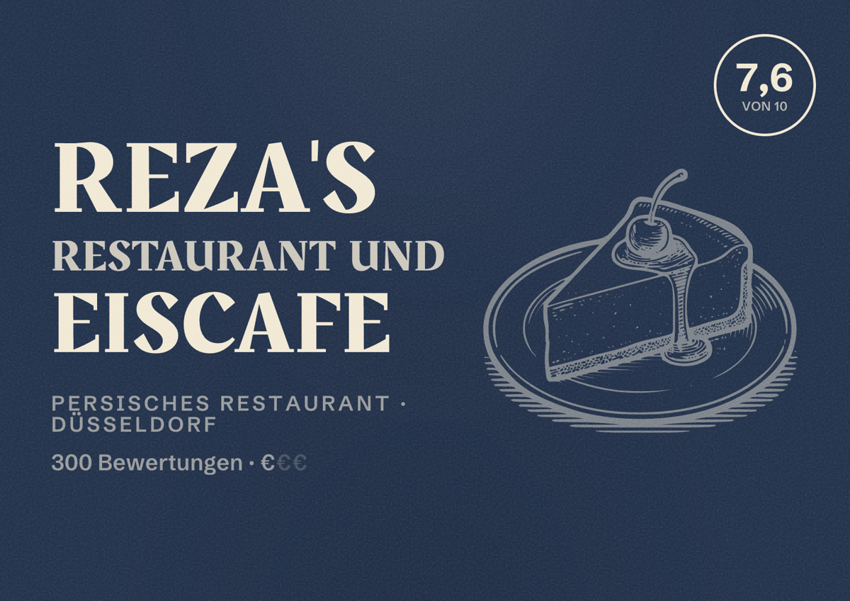 Illustriertes Poster von Reza's Restaurant und Eiscafe, Persisches Restaurant in Düsseldorf: Bewertung 7,6 von 10 aus 300 Bewertungen, Preisniveau €